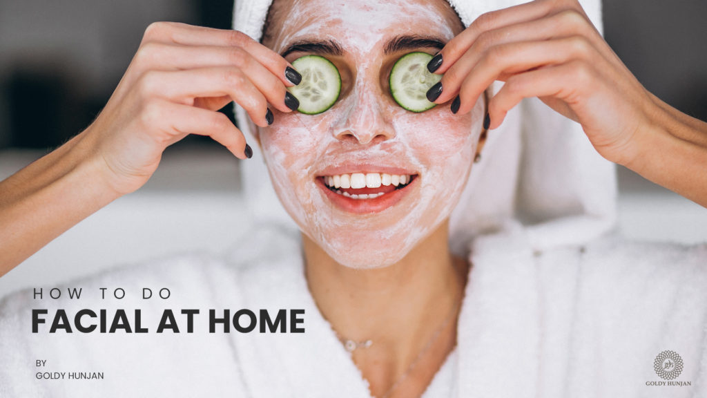 How to do facial at home