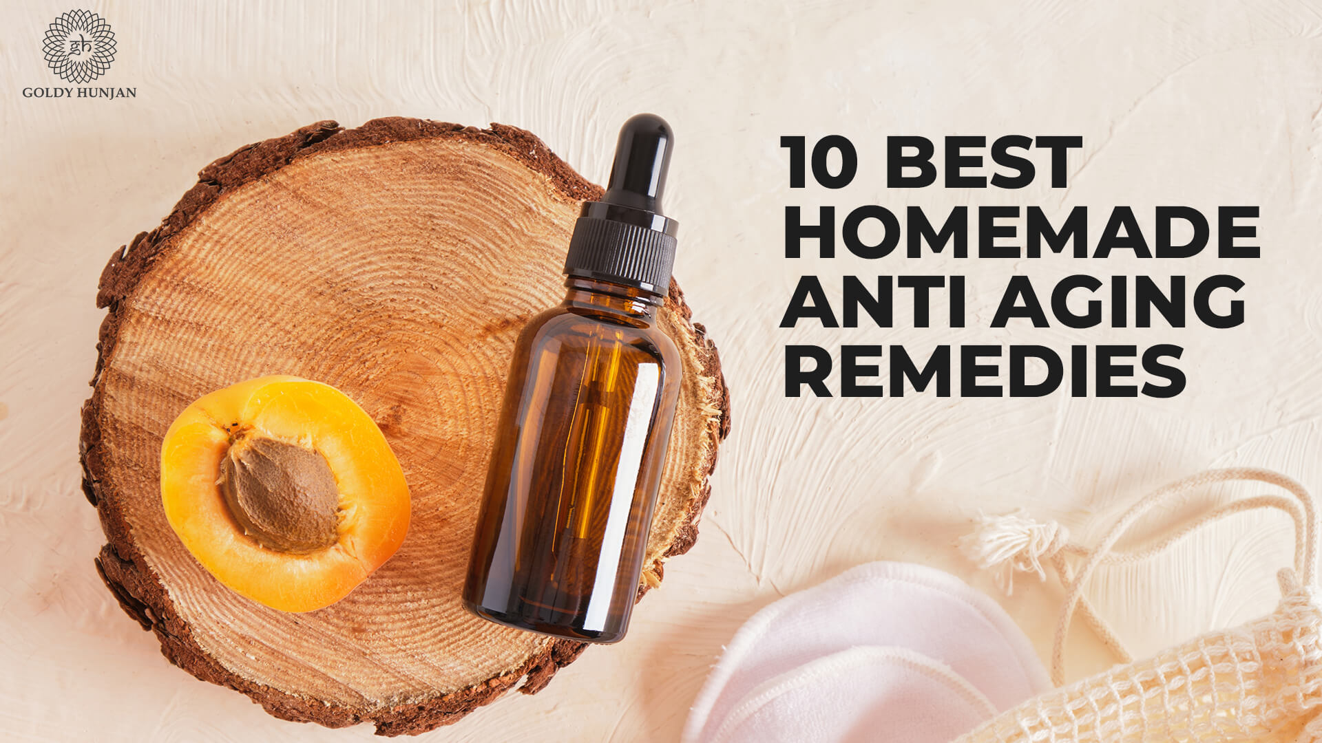 10 best homemade anti aging remedies